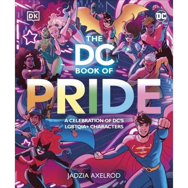 DC The DC Book of Pride - Jadzia Axelrod
