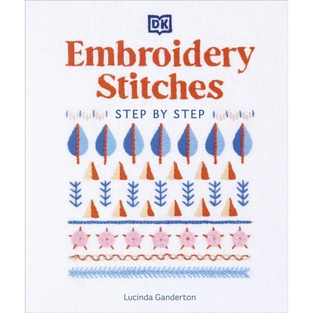 DK Embroidery Stitches Step-by-step af Lucinda Ganderton