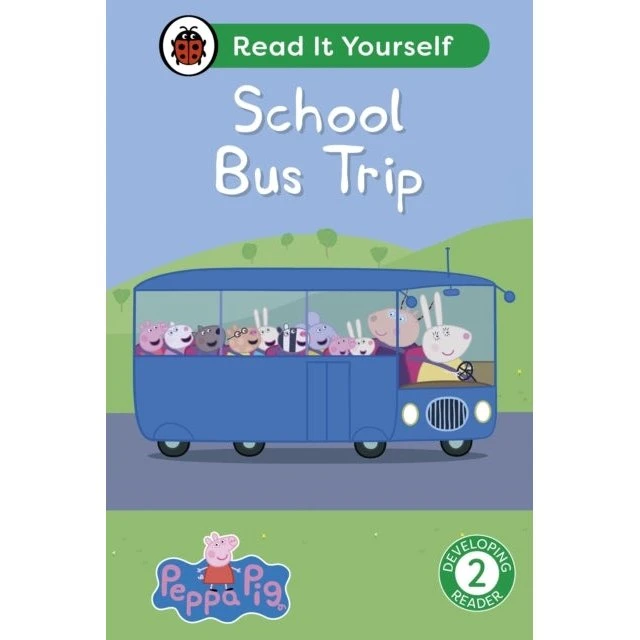 Peppa Pig School Bus Trip: Read It Yourself - Level 2