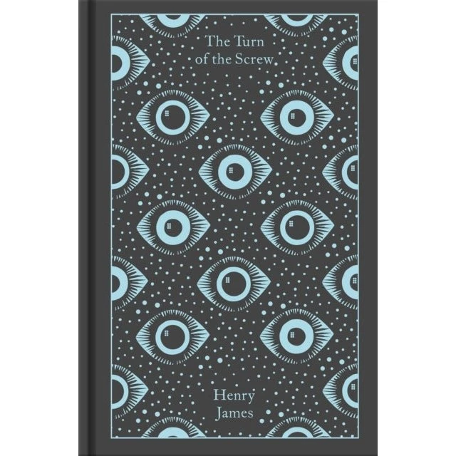 Henry James: The Turn of the Screw and Other Ghost Stories
