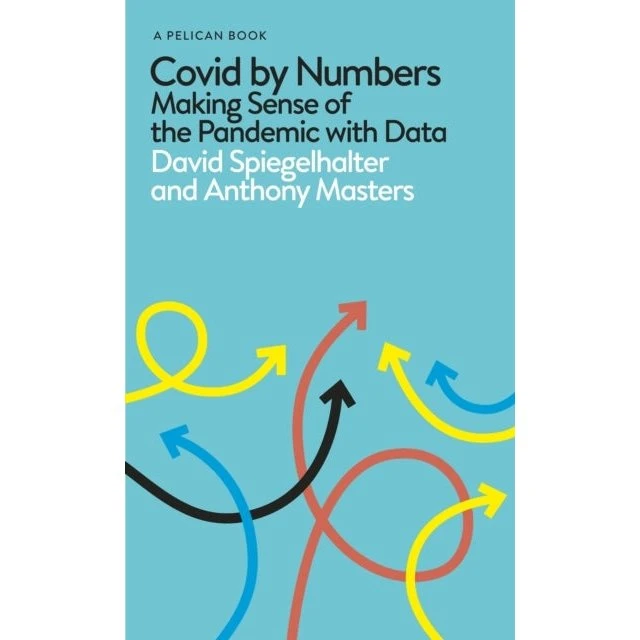 Covid by Numbers af David Spiegelhalter & Anthony Masters
