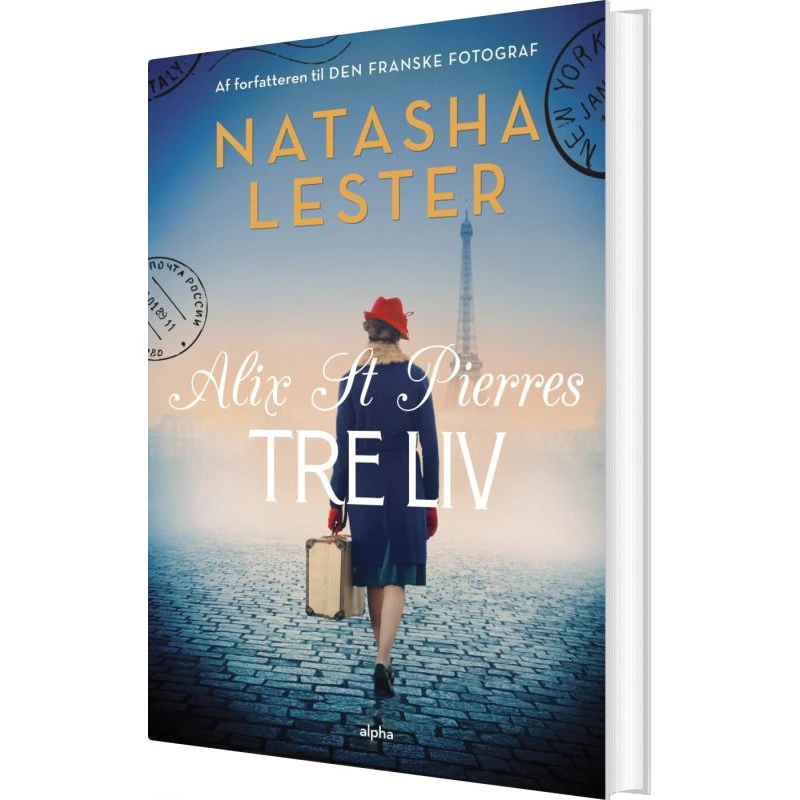 Alix St Pierres tre liv – Natasha Lester (hardcover)