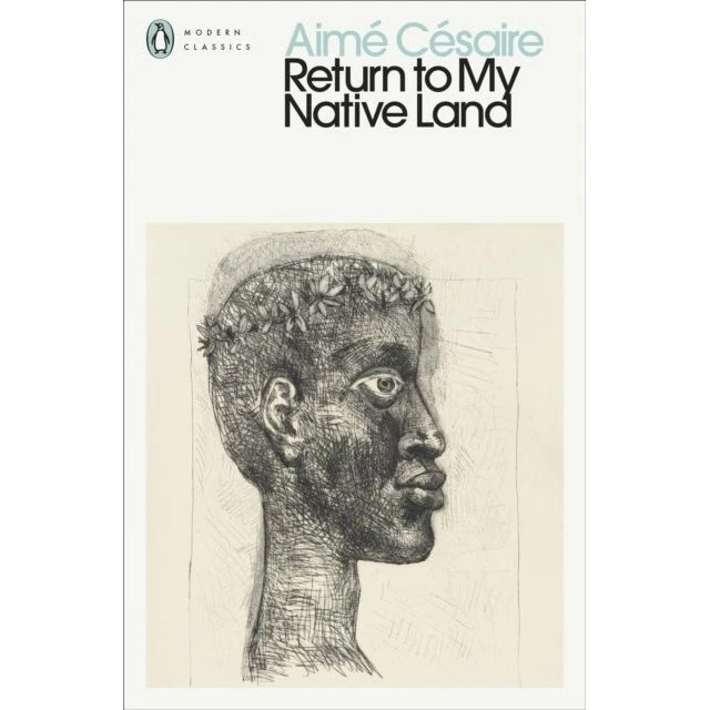 Aimé Césaire: Return to My Native Land