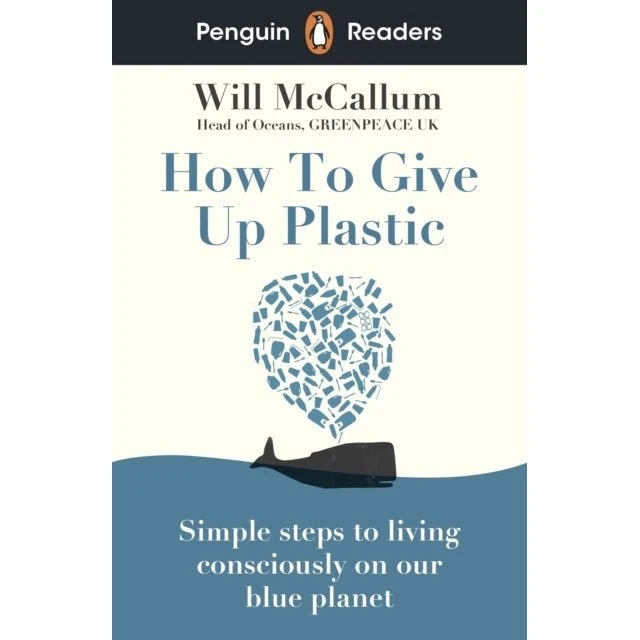 Penguin Readers Level 5: How to Give Up Plastic