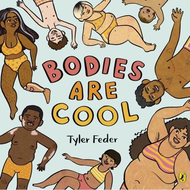 Tyler Feder: Bodies Are Cool - Billedbog