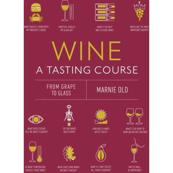 Wine A Tasting Course af Marnie Old - Bog