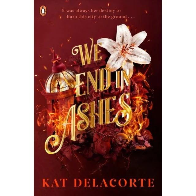 Kat Delacorte: We End in Ashes (Trykt bog)