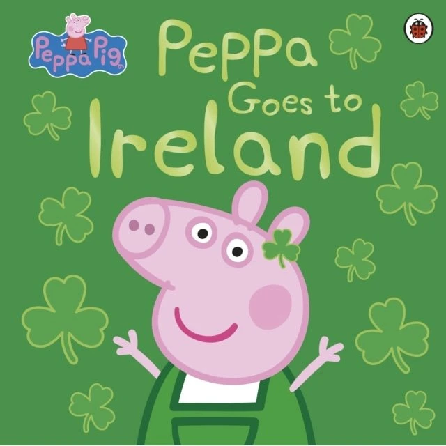 Peppa Pig: Peppa Goes to Ireland - Børnebog