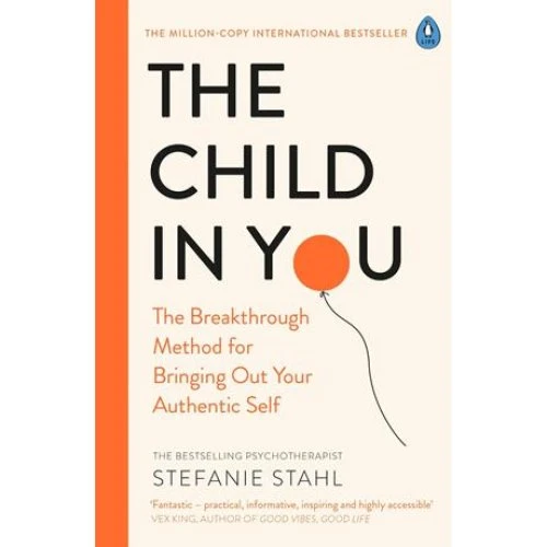 Stefanie Stahl: 'The Child In You' - Bog