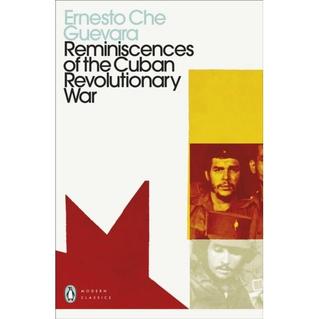 Reminiscences of the Cuban Revolutionary War - Ernesto Che Guevara
