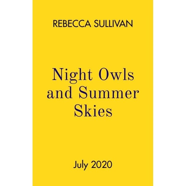 Night Owls and Summer Skies af Rebecca Sullivan