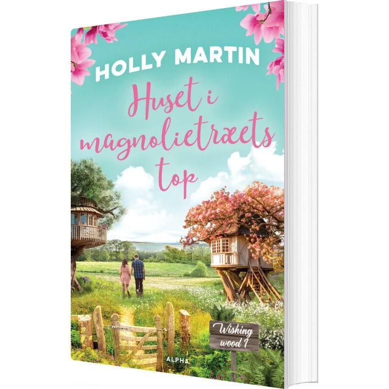 Huset i magnolietræets top - Holly Martin