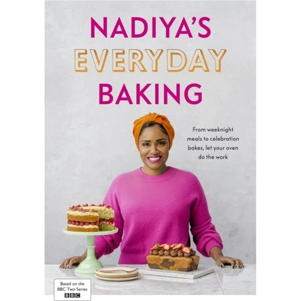 Nadiya Hussain: Nadiyas Everyday Baking