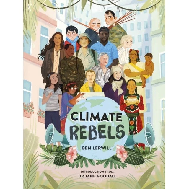 Climate Rebels - Ben Lerwill - Bog