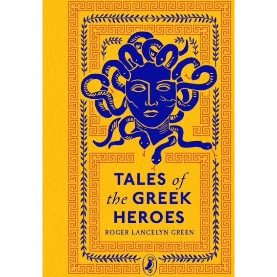 Puffin Clothbound Classics: Tales of the Greek Heroes