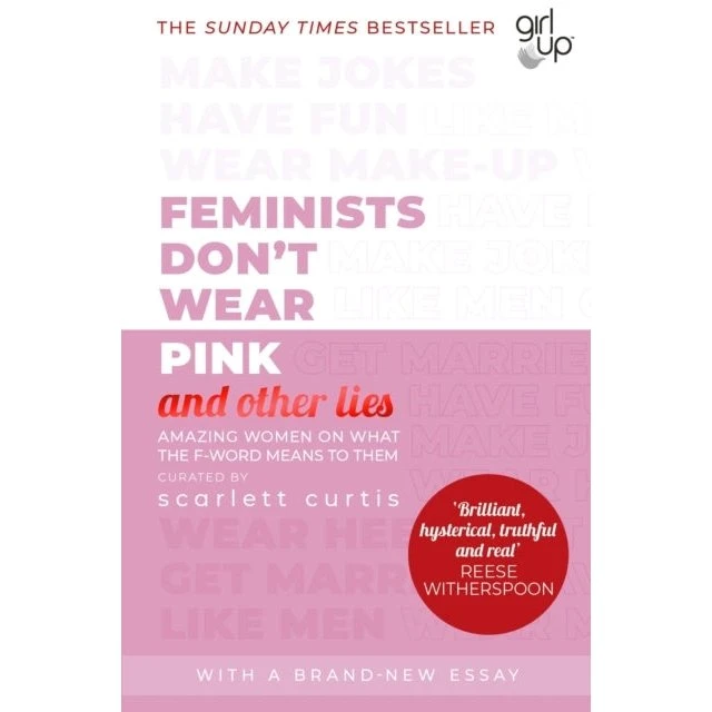 Scarlett Curtis: Feminists Don't Wear Pink and Other Lies