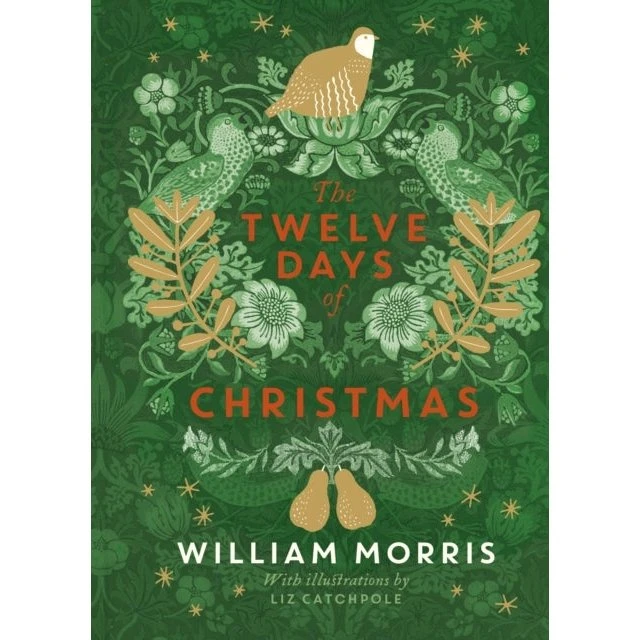 V&A: The Twelve Days of Christmas - William Morris & Liz Catchpole