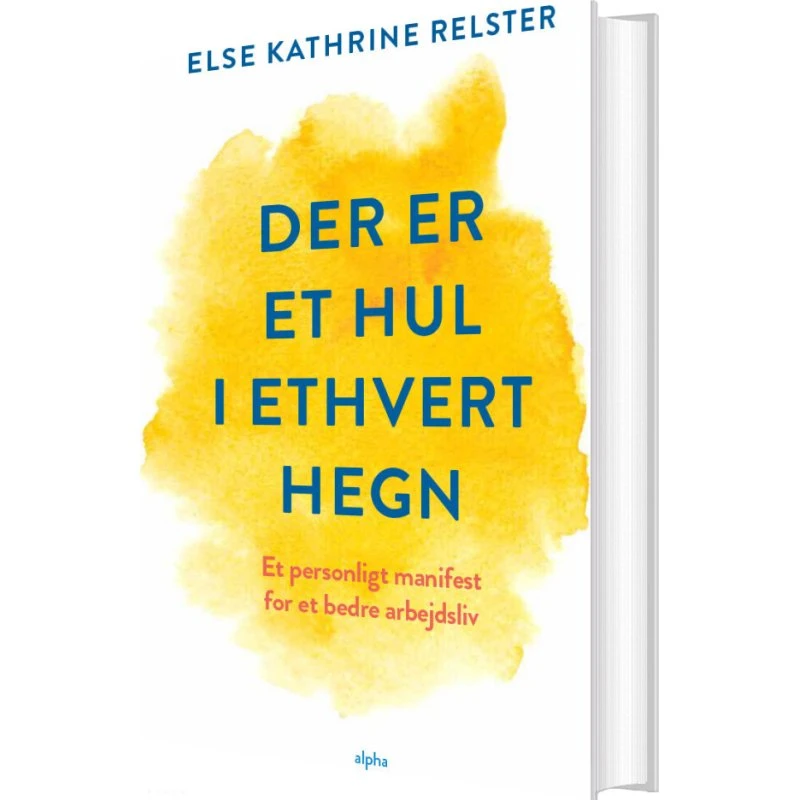 Der er et hul i ethvert hegn – Else Kathrine Relster