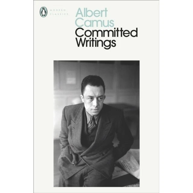 Albert Camus: Committed Writings