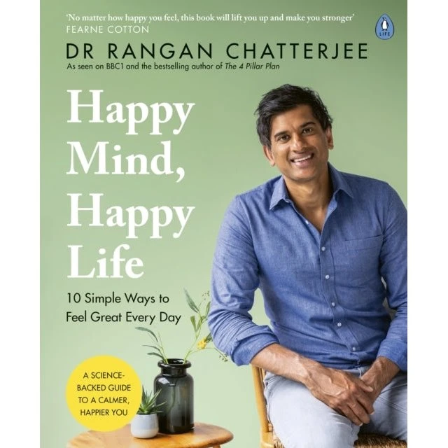 Rangan Chatterjee: Happy Mind, Happy Life