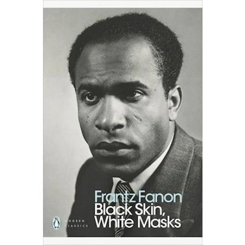 Frantz Fanon: Black Skin, White Masks - Bog