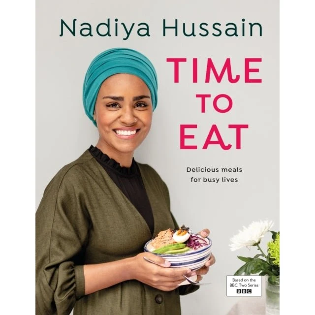 Nadiya Hussain: Time to Eat - Madlavningsbog