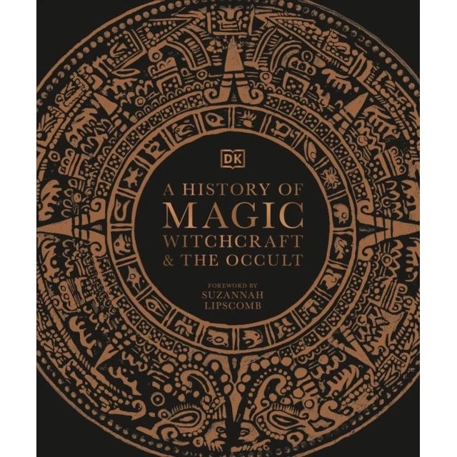 A History of Magic, Witchcraft and the Occult - DK Bog