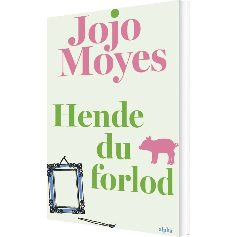 Hende du forlod – Jojo Moyes (paperback)