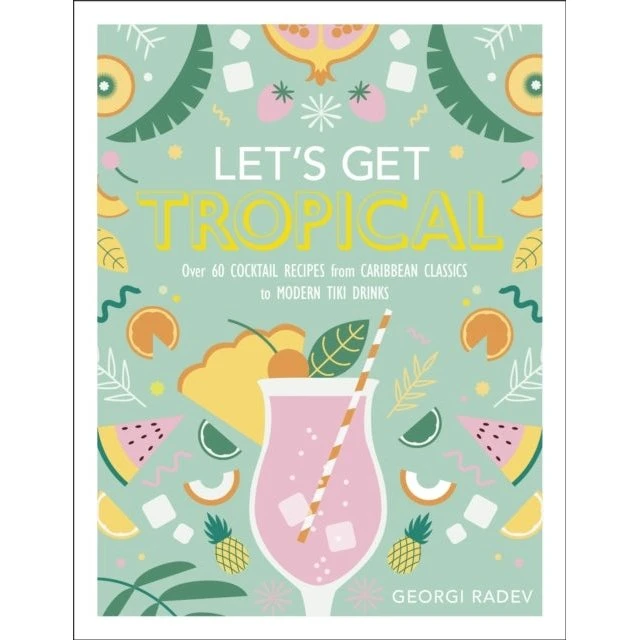 Let's Get Tropical - Georgi Radev (Bog)
