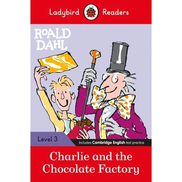 Ladybird Readers Level 3 - Roald Dahl - Charlie and the Chocolate Factory