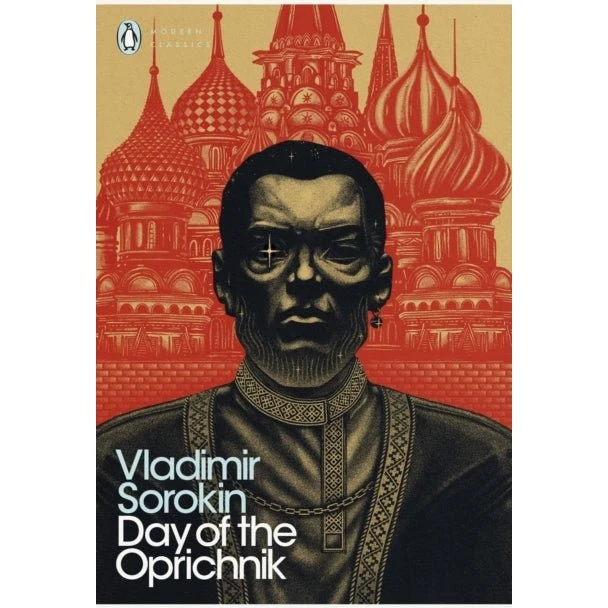 Day of the Oprichnik - Vladimir Sorokin
