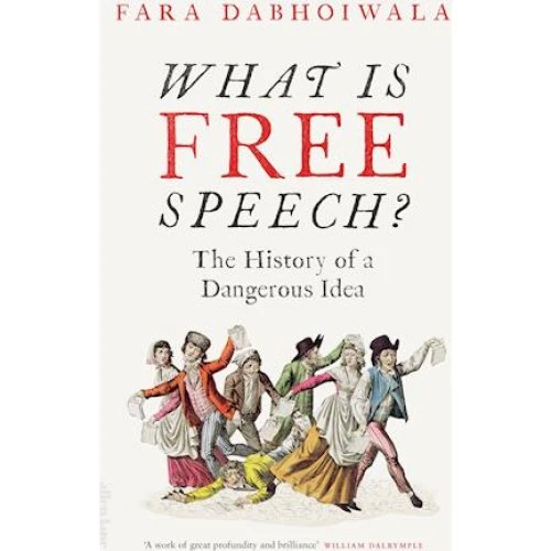 Fara Dabhoiwala: What Is Free Speech? - Bog