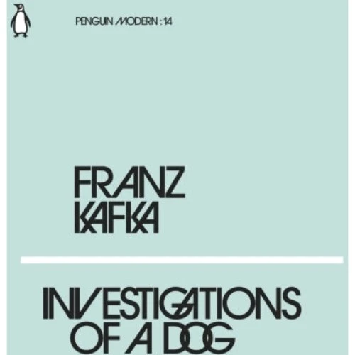 Franz Kafka: Investigations of a Dog