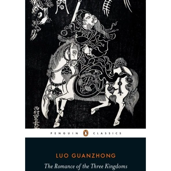 The Romance of the Three Kingdoms - Luo Guanzhong