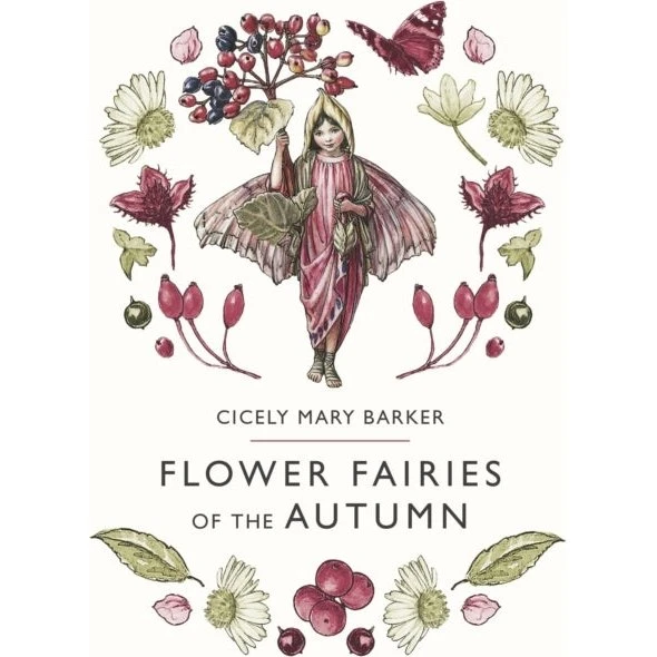 Cicely Mary Barker: Flower Fairies of the Autumn