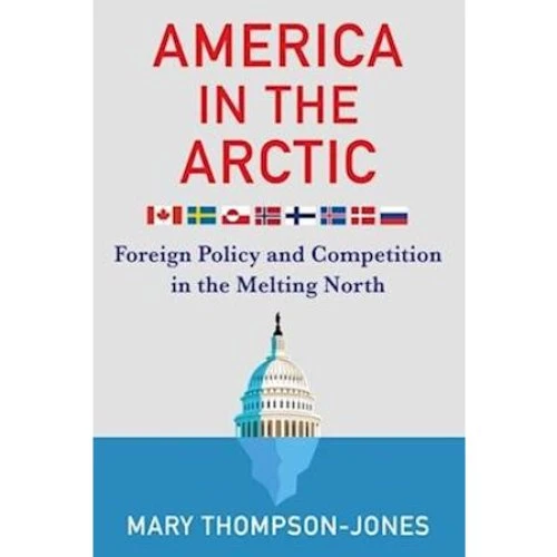 America in the Arctic - Mary Thompson-Jones - Bog
