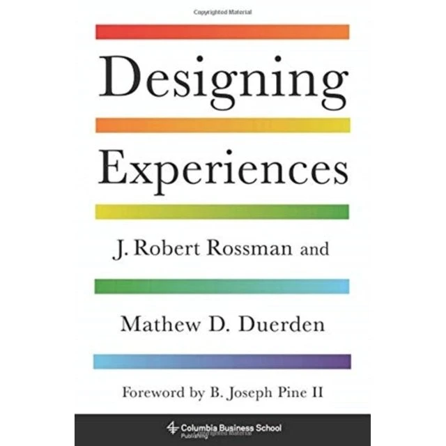 Designing Experiences af J. Robert Rossman & Mathew D. Duerden
