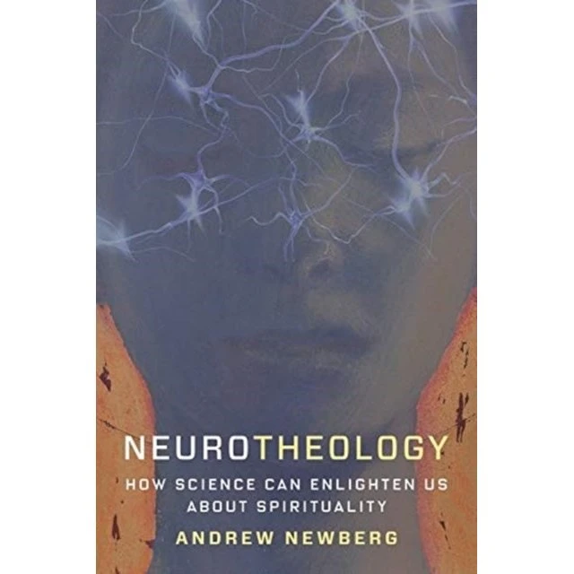 Neurotheology - Andrew Newberg