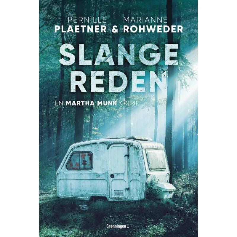 Slangereden – Pernille Plaetner & Marianne Rohweder (hardcover)