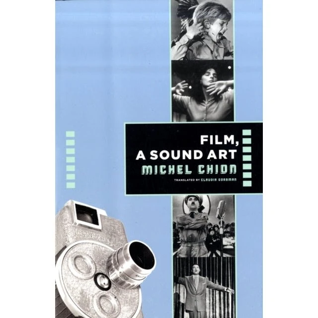 Michel Chion: Film, a Sound Art