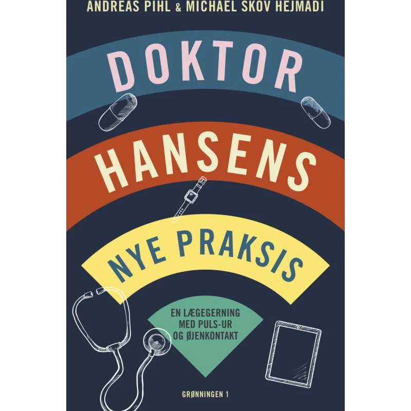 Doktor Hansens nye praksis – biografi og erindring