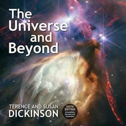 The Universe and Beyond - Terence & Susan Dickinson (6. udgave)