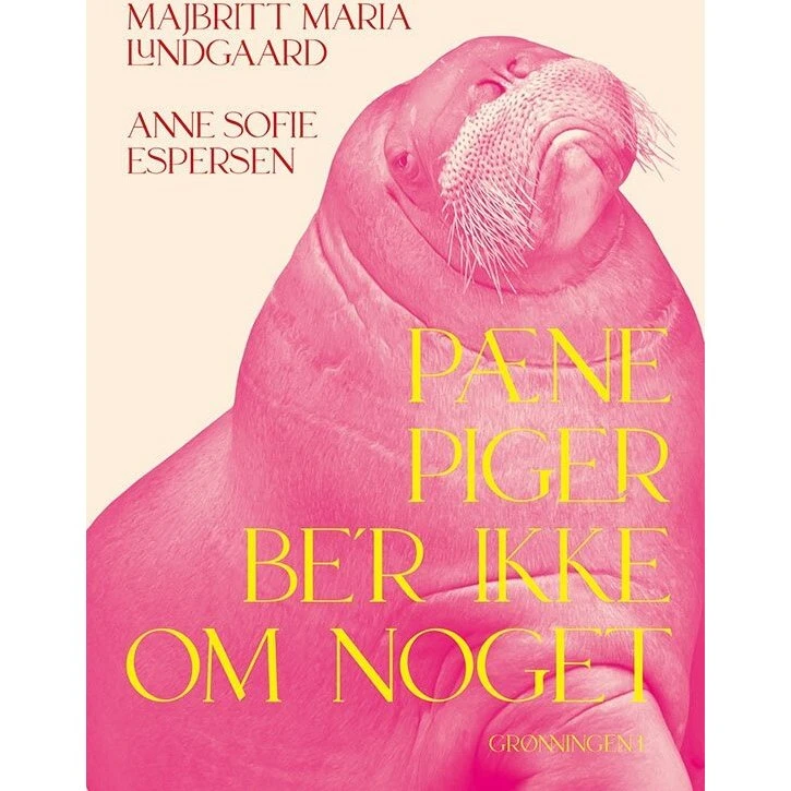 Pæne piger be'r ikke om noget — Espersen & Lundgaard