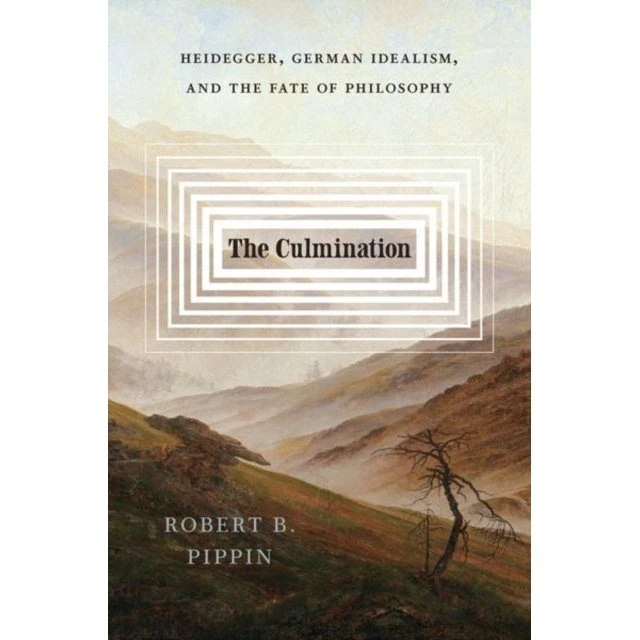 Robert B. Pippin: The Culmination