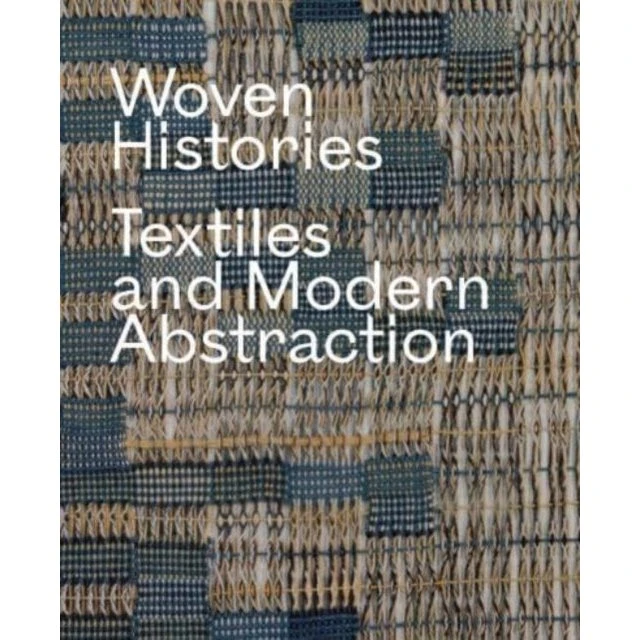 Woven Histories - Lynne Cooke
