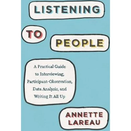 Annette Lareau: Listening to People - Bog