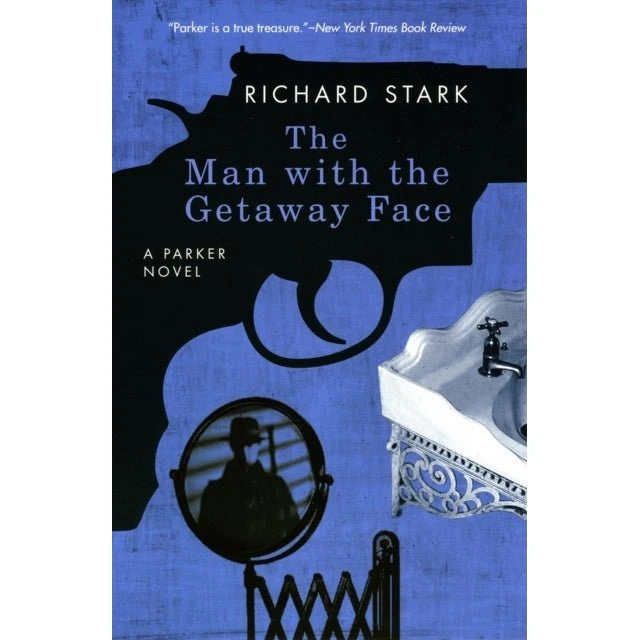 Richard Stark: The Man with the Getaway Face