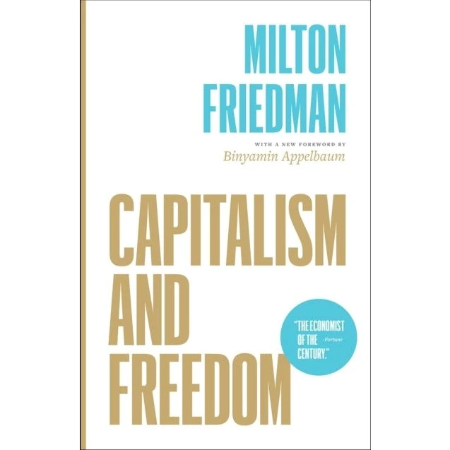 Milton Friedman: Capitalism and Freedom