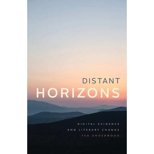 Distant Horizons af Ted Underwood - Trykt bog