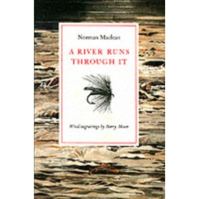 A River Runs Through It - Norman Maclean (Bog)
